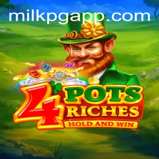 Exploring the Thrills of 4potsriches on MILKPG.com - Your Ultimate Gaming Destination