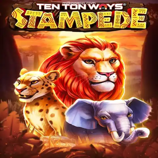 Exploring TenTonWaysStampede: Dive into the Adventure with MILKPG.com
